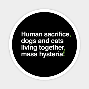 Mass Hysteria! Magnet